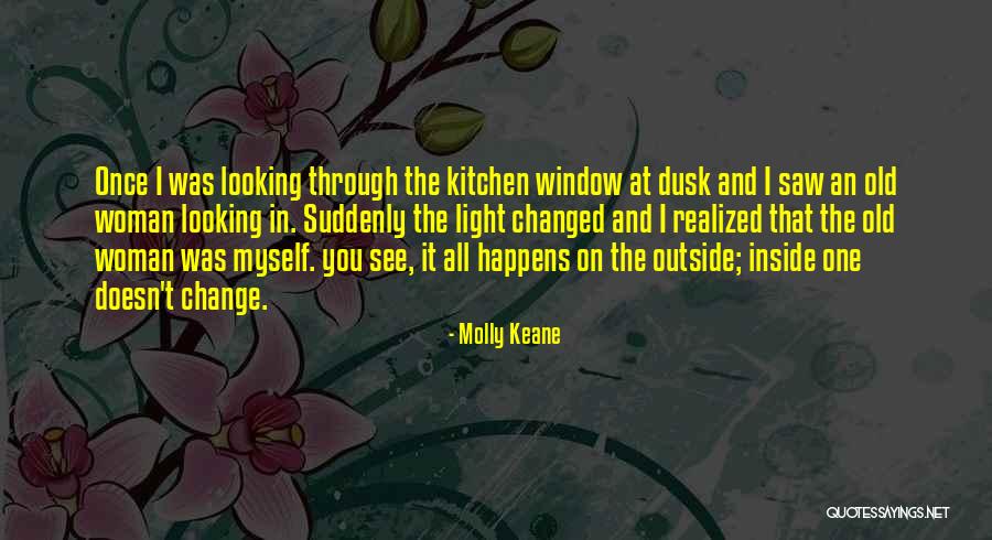 Looking Through The Window Quotes By Molly Keane