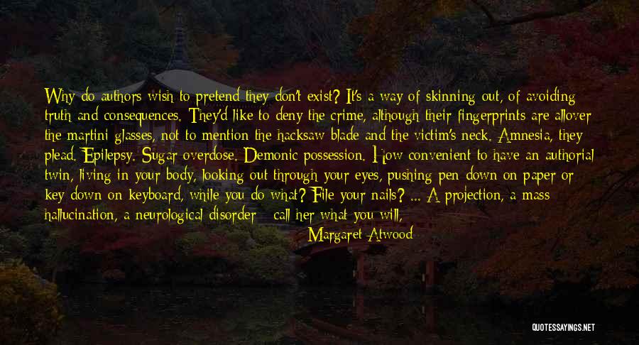 Looking Through Your Eyes Quotes By Margaret Atwood