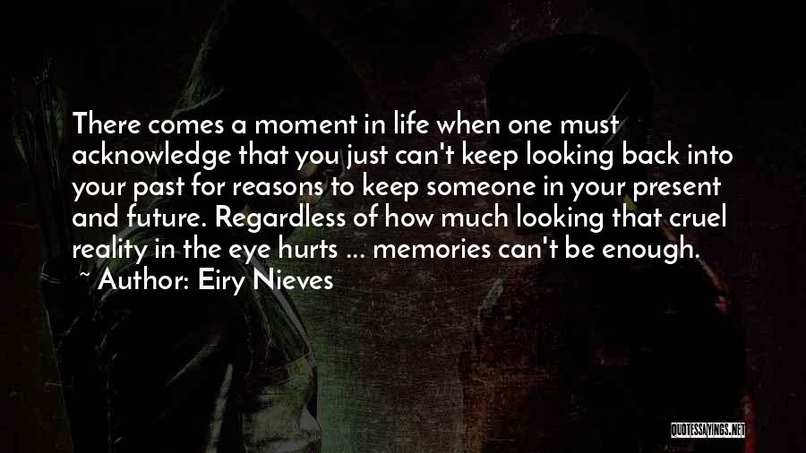 Looking To The Past For The Future Quotes By Eiry Nieves