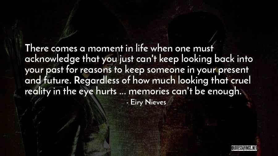 Looking To The Past For The Future Quotes By Eiry Nieves