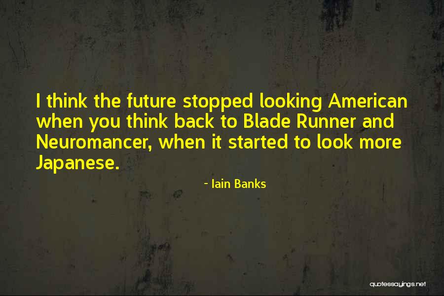 Looking To The Past For The Future Quotes By Iain Banks