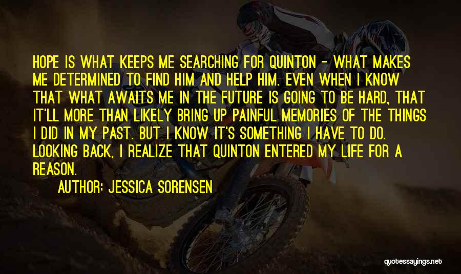 Looking To The Past For The Future Quotes By Jessica Sorensen