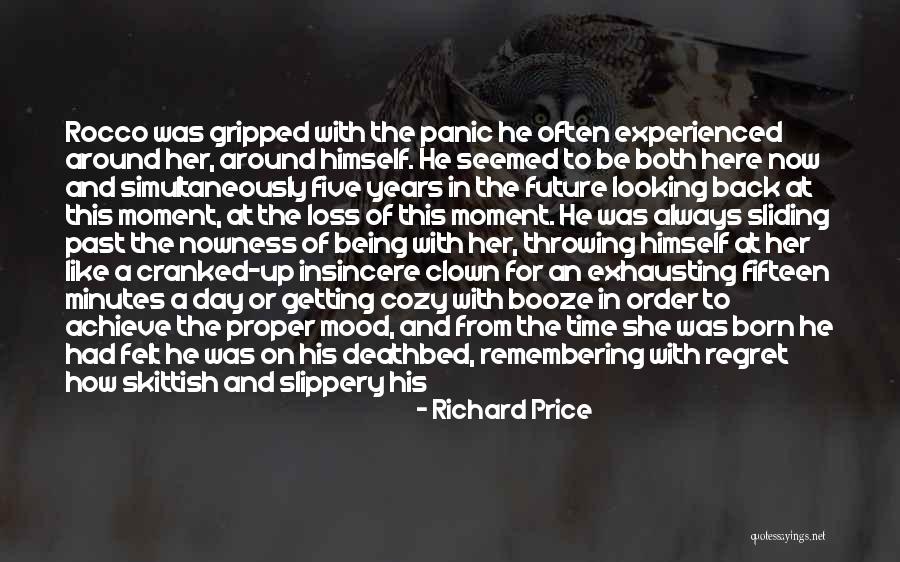 Looking To The Past For The Future Quotes By Richard Price