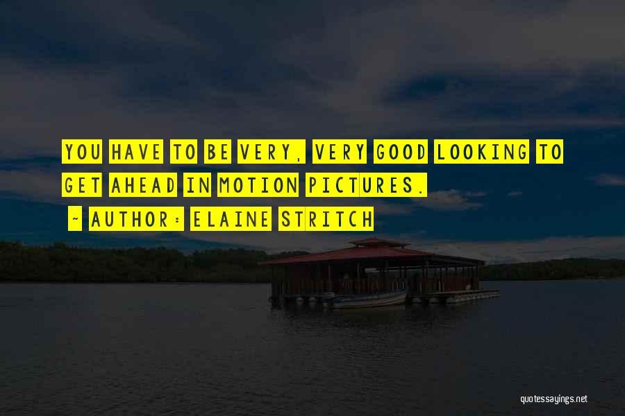 Looking Too Far Ahead Quotes By Elaine Stritch