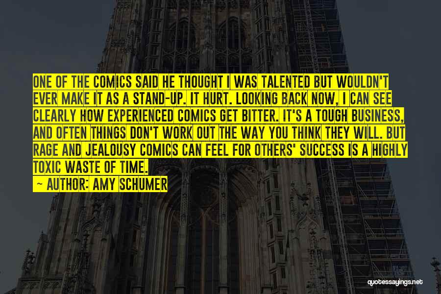 Looking Tough Quotes By Amy Schumer