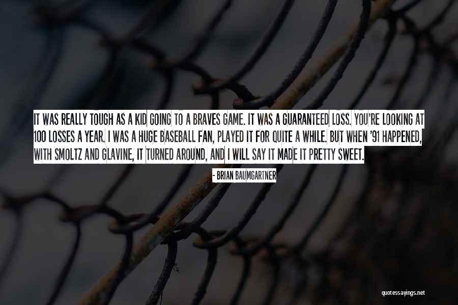 Looking Tough Quotes By Brian Baumgartner Looking Tough Quotes By Brian Baumgartner