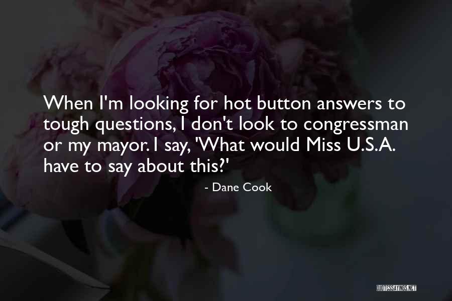 Looking Tough Quotes By Dane Cook