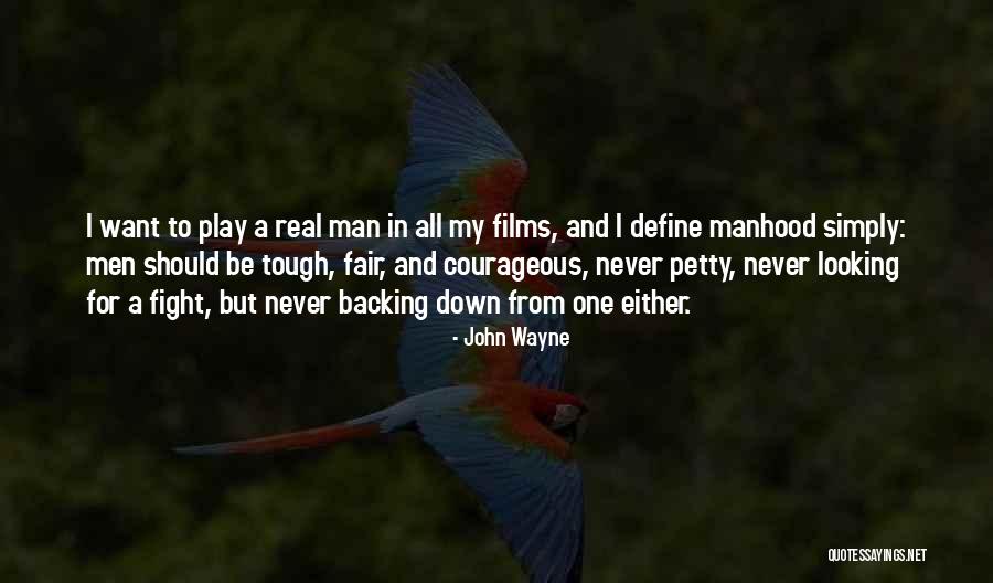 Looking Tough Quotes By John Wayne Looking Tough Quotes By John Wayne