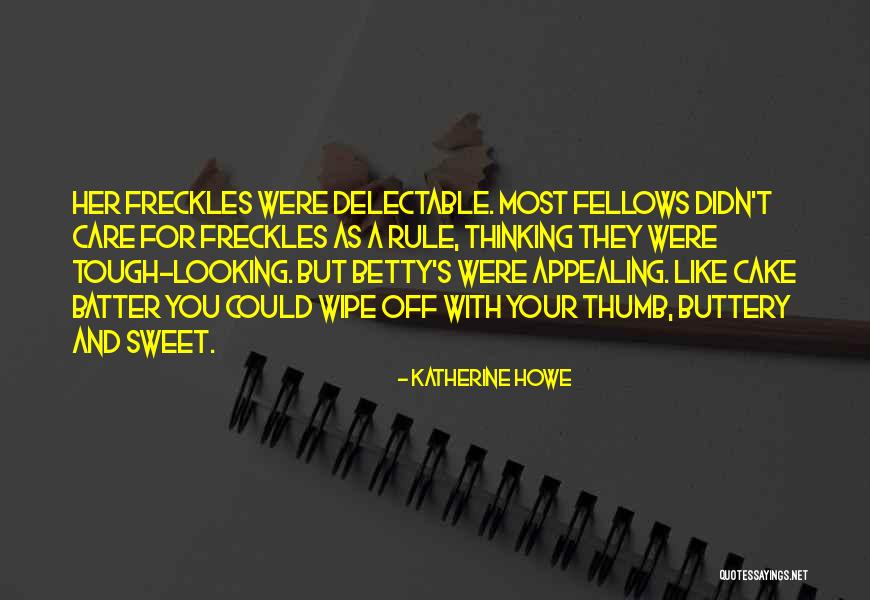 Looking Tough Quotes By Katherine Howe Looking Tough Quotes By Katherine Howe