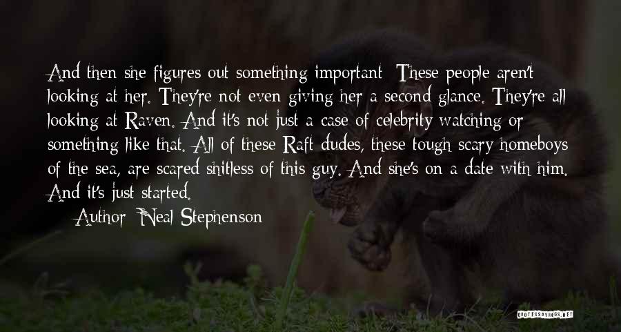 Looking Tough Quotes By Neal Stephenson