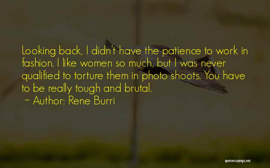 Looking Tough Quotes By Rene Burri