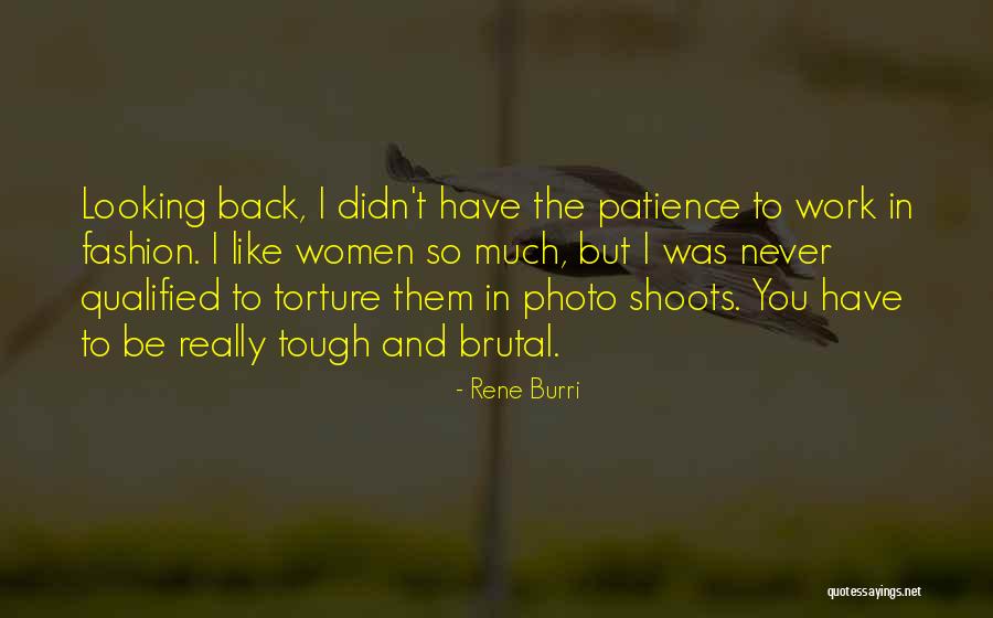 Looking Tough Quotes By Rene Burri