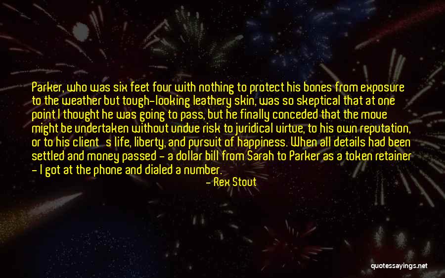 Looking Tough Quotes By Rex Stout Looking Tough Quotes By Rex Stout