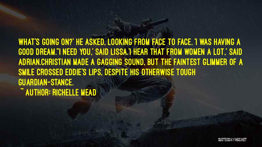 Looking Tough Quotes By Richelle Mead