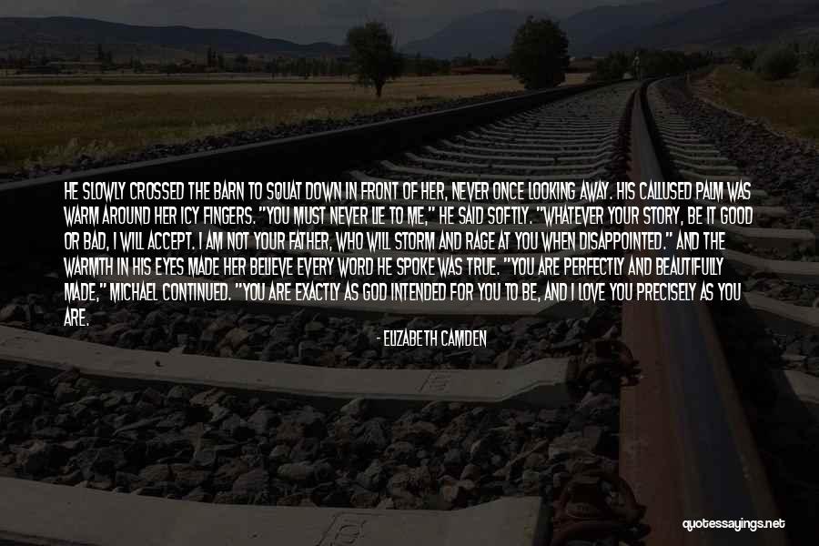 Looking True Love Quotes By Elizabeth Camden Looking True Love Quotes By Elizabeth Camden