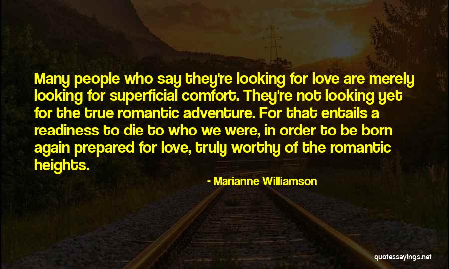 Looking True Love Quotes By Marianne Williamson