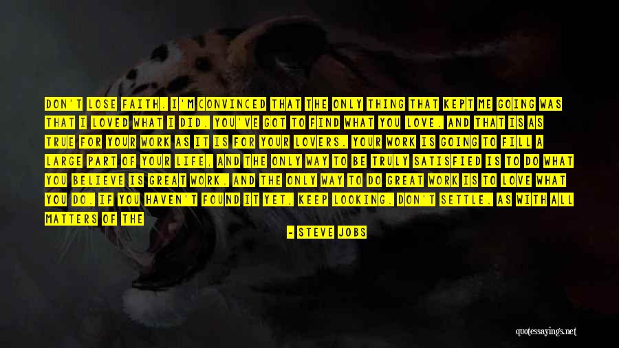 Looking True Love Quotes By Steve Jobs Looking True Love Quotes By Steve Jobs