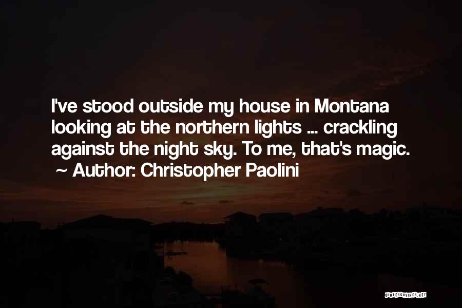 Looking Up At The Night Sky Quotes By Christopher Paolini