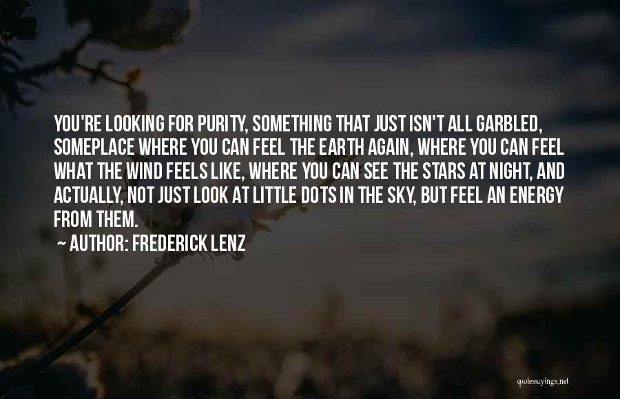 Looking Up At The Night Sky Quotes By Frederick Lenz