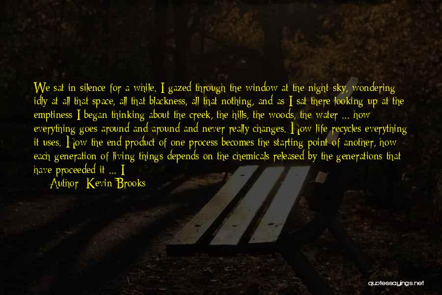 Looking Up At The Night Sky Quotes By Kevin Brooks