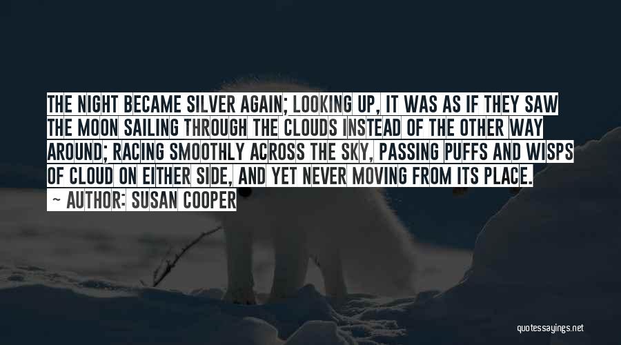 Looking Up At The Night Sky Quotes By Susan Cooper