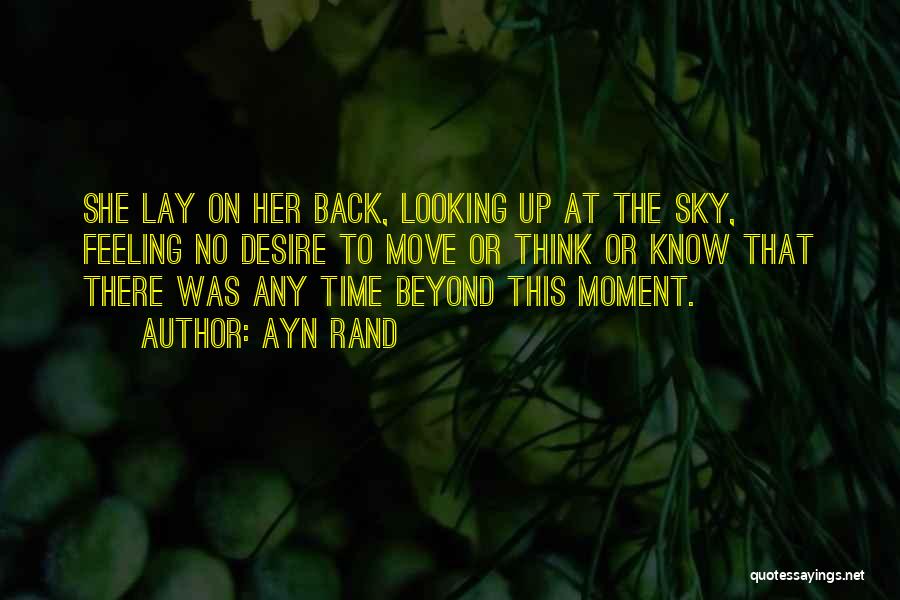 Looking Up At The Sky Quotes By Ayn Rand