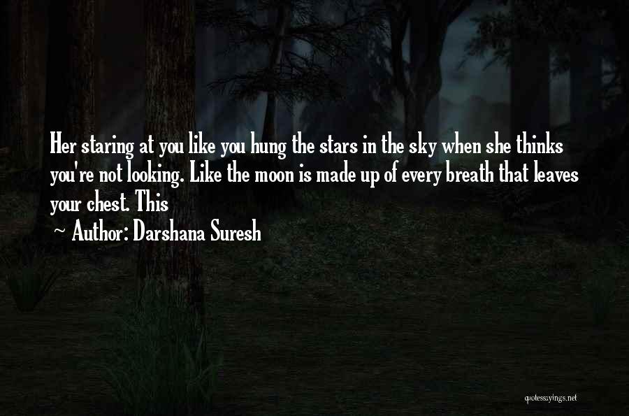 Looking Up At The Sky Quotes By Darshana Suresh
