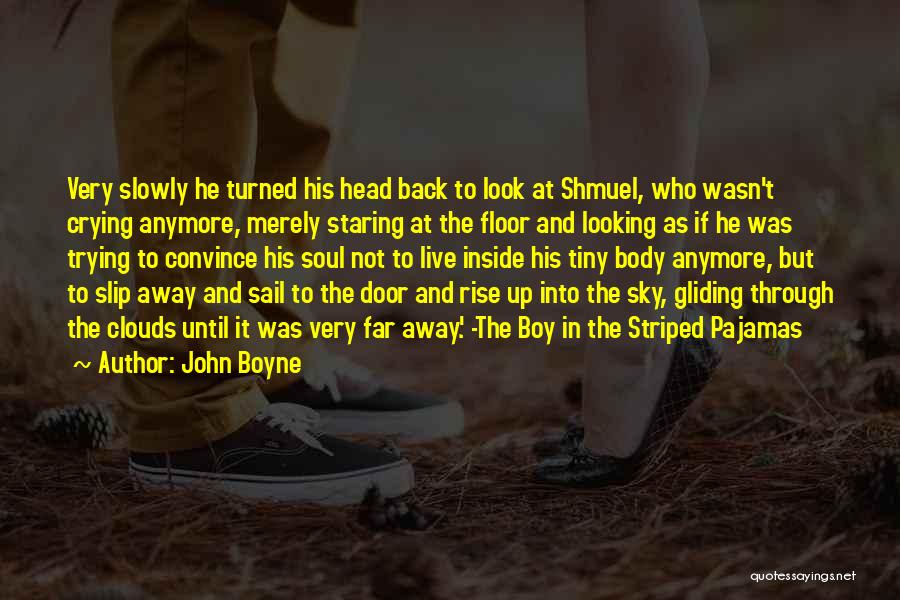 Looking Up At The Sky Quotes By John Boyne