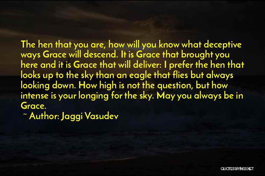 Looking Up High Quotes By Jaggi Vasudev