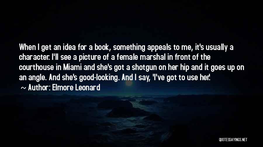 Looking Up Picture Quotes By Elmore Leonard