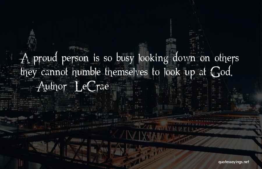 Looking Up To Others Quotes By LeCrae