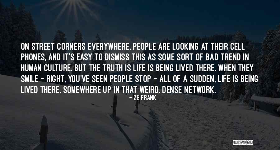 Looking Up To People Quotes By Ze Frank Looking Up To People Quotes By Ze Frank