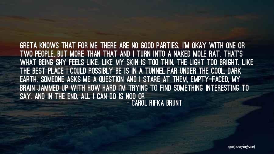 Looking Up To Someone Quotes By Carol Rifka Brunt Looking Up To Someone Quotes By Carol Rifka Brunt