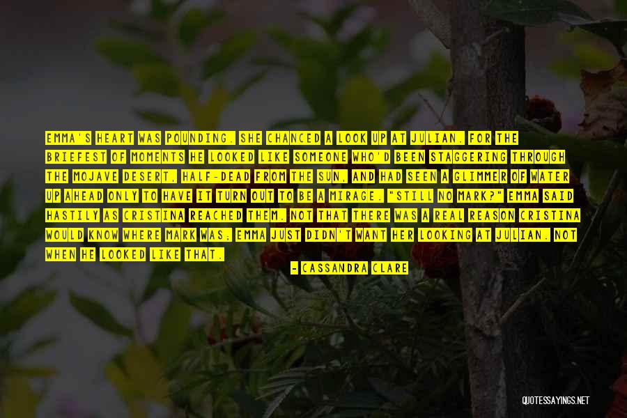 Looking Up To Someone Quotes By Cassandra Clare Looking Up To Someone Quotes By Cassandra Clare