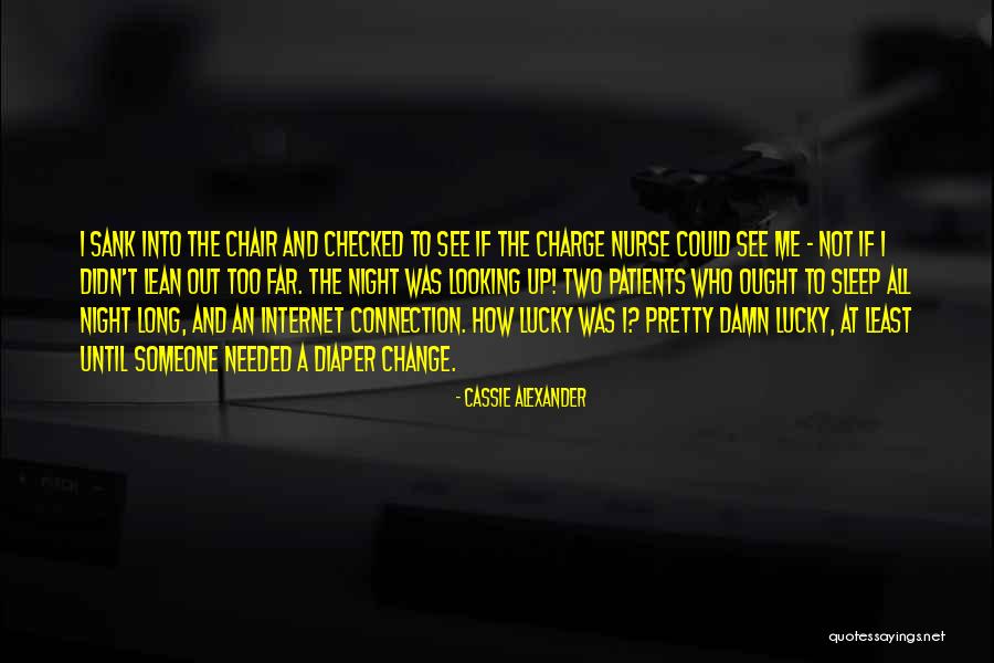 Looking Up To Someone Quotes By Cassie Alexander Looking Up To Someone Quotes By Cassie Alexander
