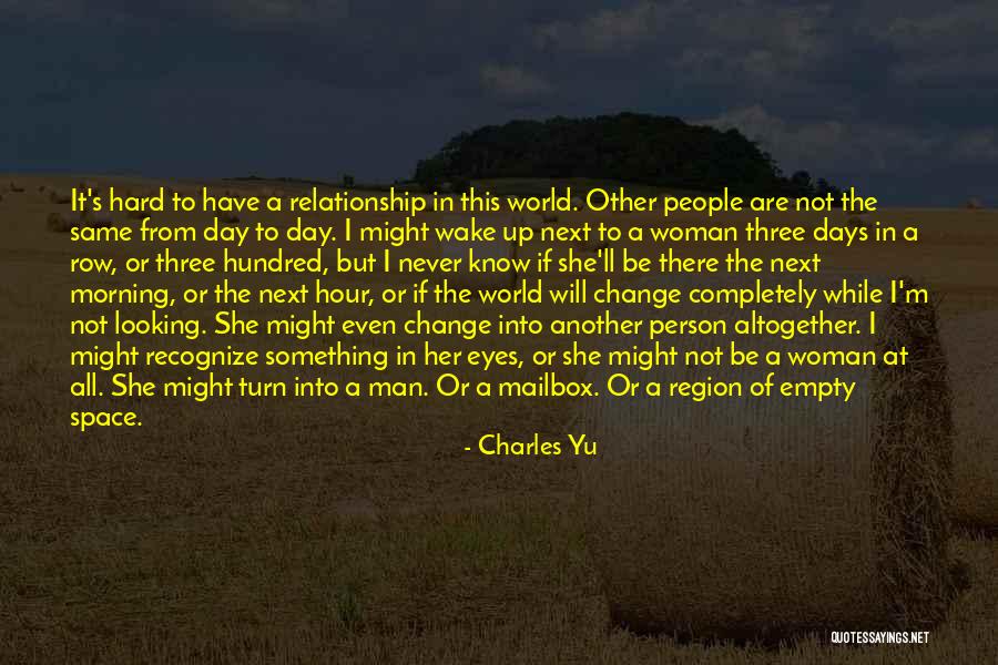 Looking Up To Someone Quotes By Charles Yu Looking Up To Someone Quotes By Charles Yu