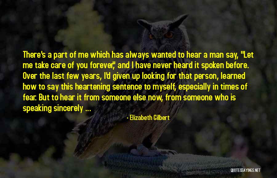 Looking Up To Someone Quotes By Elizabeth Gilbert Looking Up To Someone Quotes By Elizabeth Gilbert