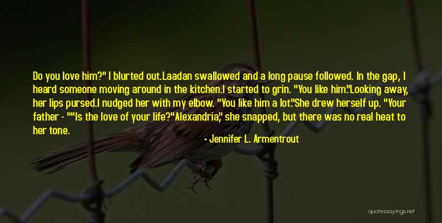 Looking Up To Someone Quotes By Jennifer L. Armentrout Looking Up To Someone Quotes By Jennifer L. Armentrout