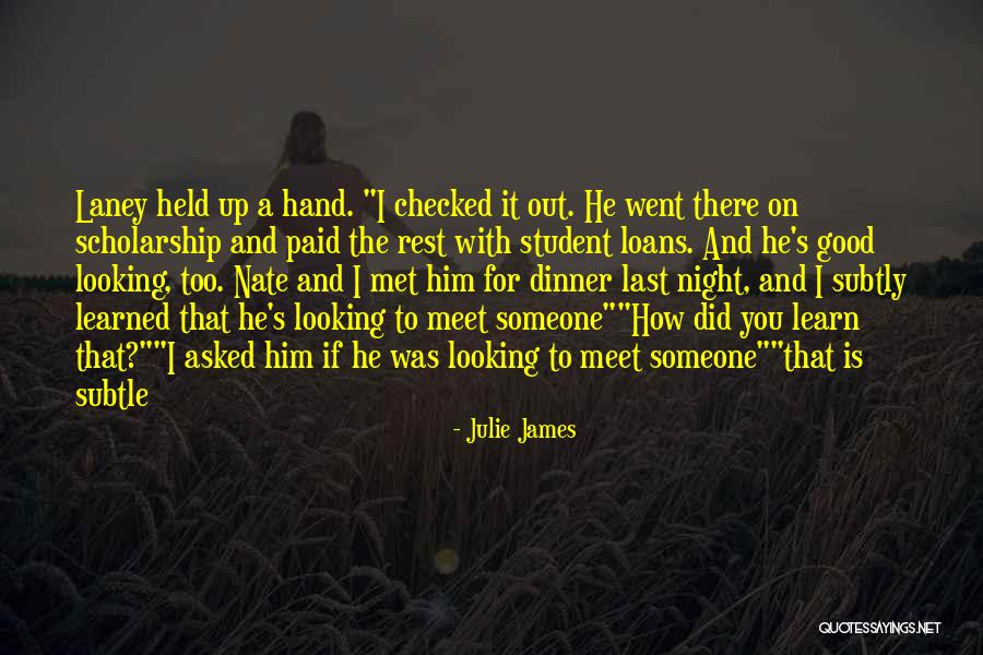Looking Up To Someone Quotes By Julie James Looking Up To Someone Quotes By Julie James