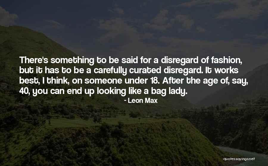 Looking Up To Someone Quotes By Leon Max Looking Up To Someone Quotes By Leon Max