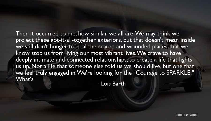 Looking Up To Someone Quotes By Lois Barth Looking Up To Someone Quotes By Lois Barth