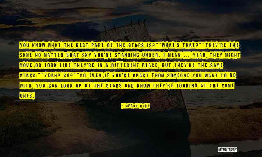 Looking Up To Someone Quotes By Megan Hart Looking Up To Someone Quotes By Megan Hart