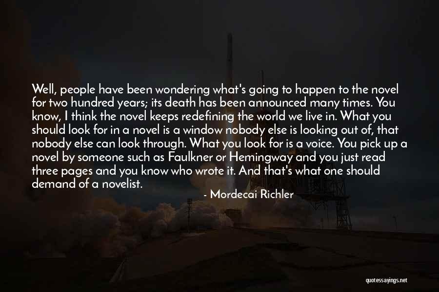 Looking Up To Someone Quotes By Mordecai Richler Looking Up To Someone Quotes By Mordecai Richler