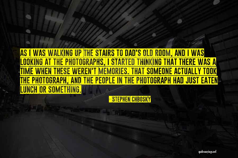 Looking Up To Someone Quotes By Stephen Chbosky Looking Up To Someone Quotes By Stephen Chbosky