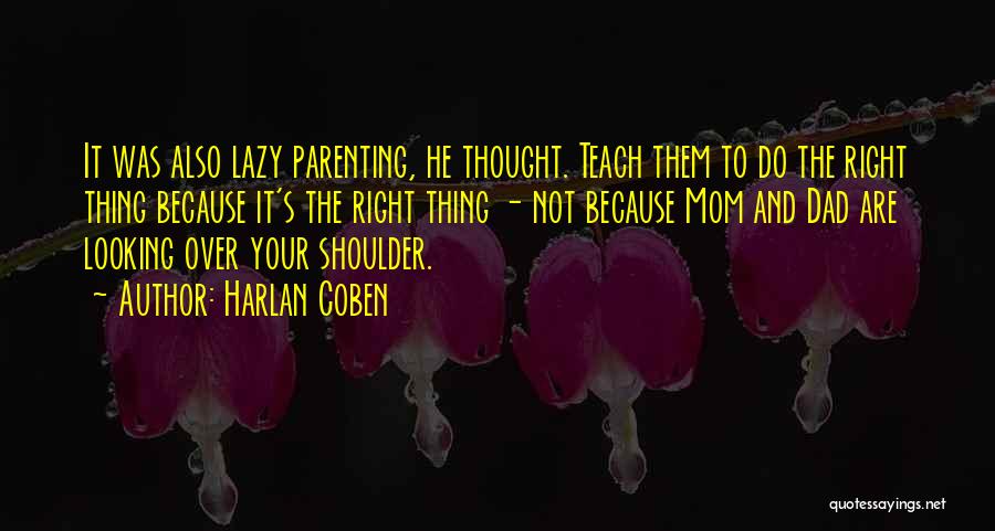 Looking Up To Your Mom Quotes By Harlan Coben