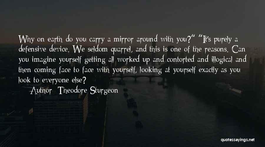 Looking Up To Yourself Quotes By Theodore Sturgeon