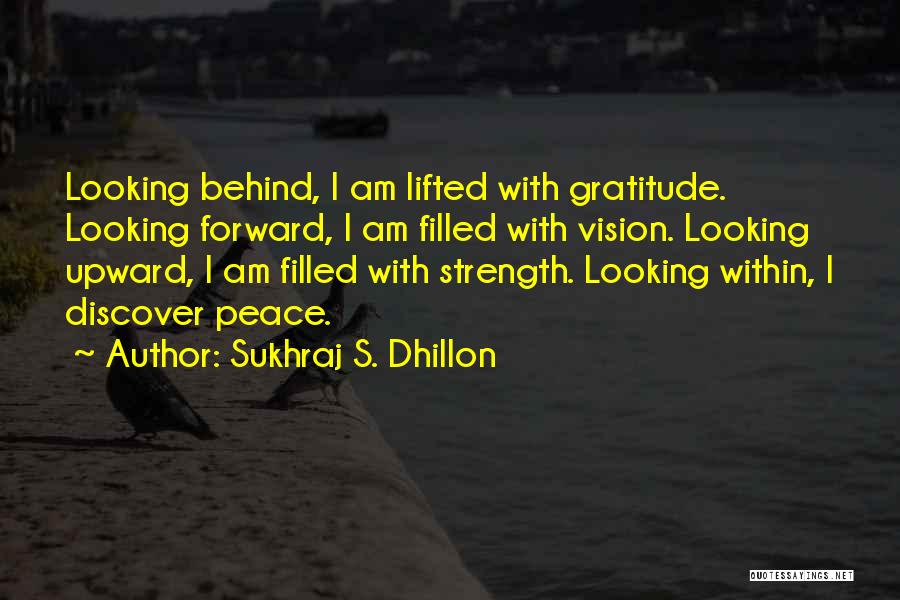 Looking Upward Quotes By Sukhraj S. Dhillon