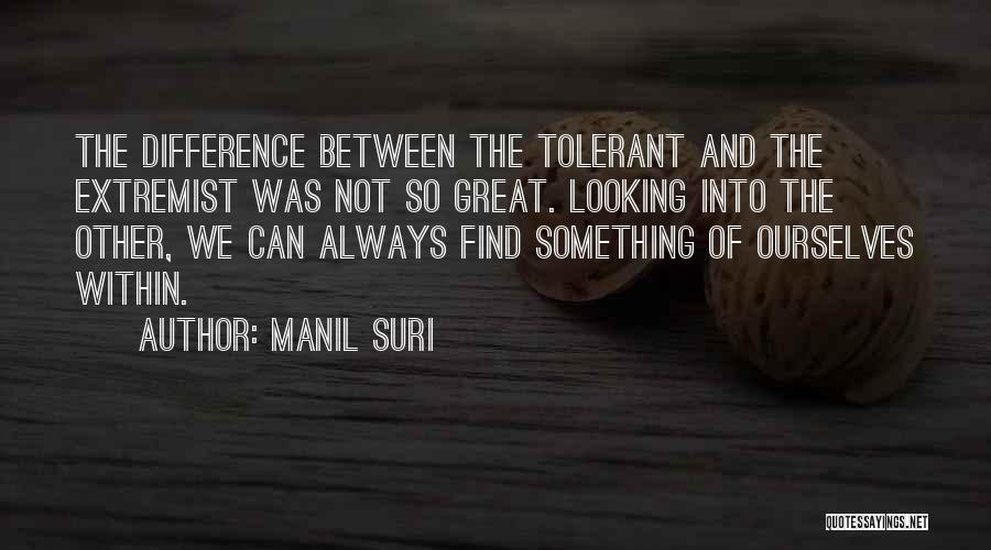 Looking Within Quotes By Manil Suri