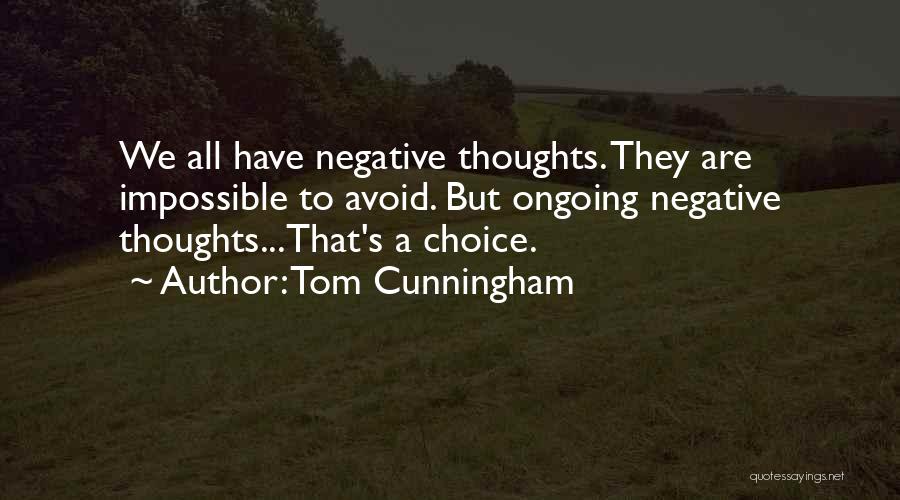 Looking Young Funny Quotes By Tom Cunningham