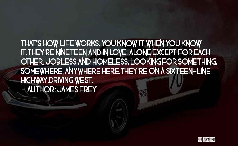 Looking Young Quotes By James Frey